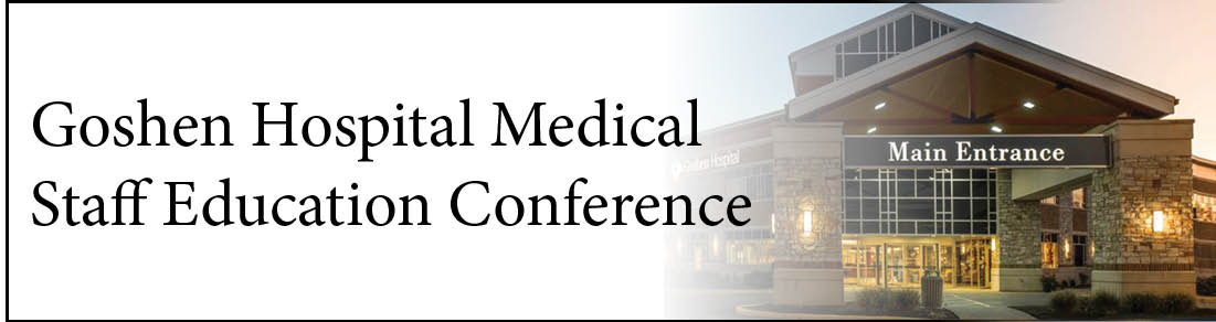 Goshen Hospital Medical Staff Education Conference Banner